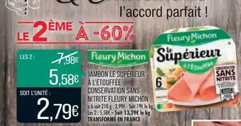 Match Jambon Le Supérieur à L'étouffée Conservation Sans Nitrite Fleury Michon offre