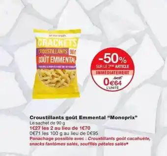 Monoprix Croustillants Goût Emmental offre