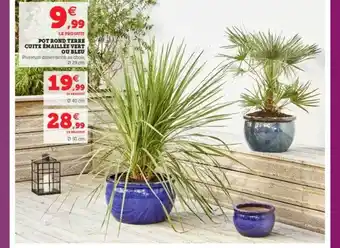 Super U Pot Rond Terre Cuite émaillée Vert Ou Bleu offre