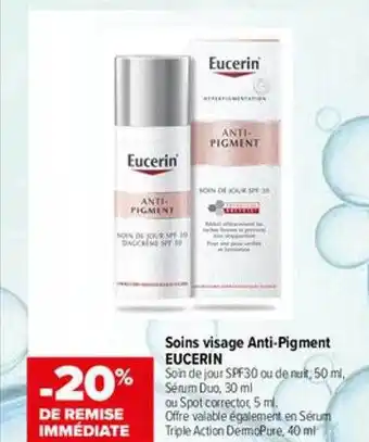 Carrefour maPara parapharmacie Soins Visage Anti-pigment Eucerin offre