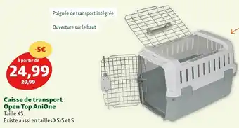 Maxi Zoo Anione caisse de transport open top offre