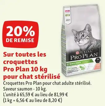 Maxi Zoo Pro plan bon plan sur toutes les croquettes 10 kg pour chat stérilisé pro plan offre