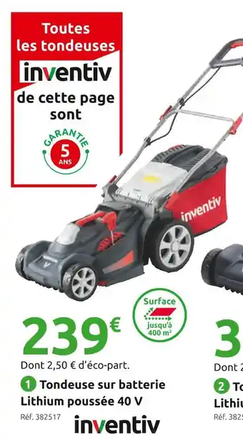 Mr Bricolage Inventiv tondeuse sur batterie lithium poussée 40 v offre