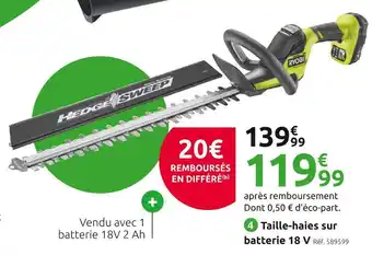 Mr Bricolage Ryobi taille-haies sur batterie 18 v offre
