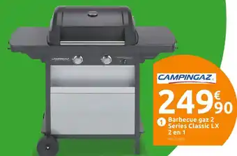 Mr Bricolage Campingaz barbecue gaz 2 series classic lx 2 en 1 offre
