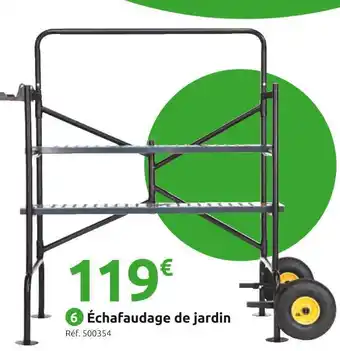 Mr Bricolage Échafaudage de jardin offre