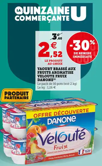 U Express Yaourt brassé aux fruits aromatise veloute fruix danone offre