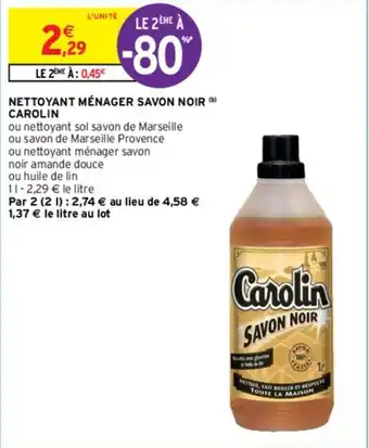Intermarché Nettoyant ménager savon noir carolin offre