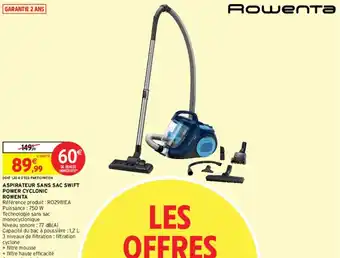 Intermarché Aspirateur sans sac swift power cyclonic rowenta offre