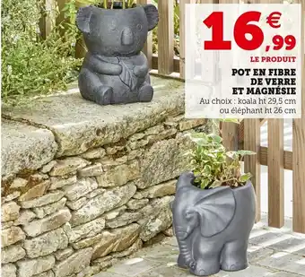 Super U Pot en fibre de verre et magnésie offre