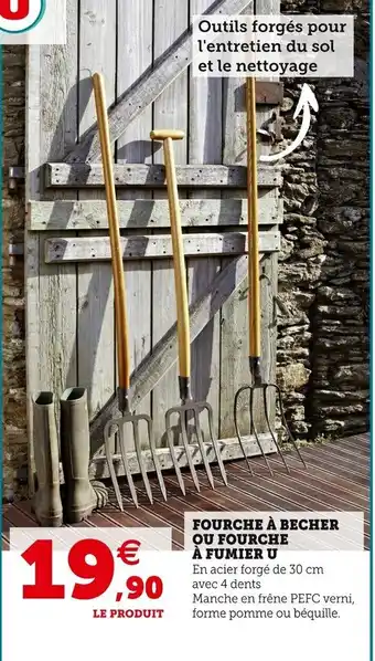 Super U Fourche à Becher ou Fourche à Fumier U offre
