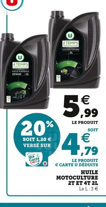 Super U Huile Motoculture 2T et 4t 2l offre