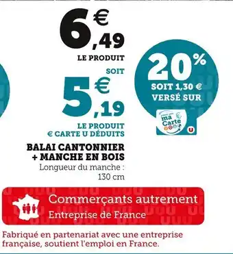 Super U Balai Cantonniér + Manche en Bois offre