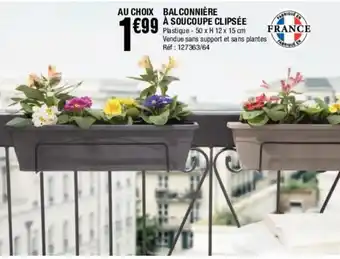 La Foir'Fouille Balconnière à Soucoupe Clipsée offre
