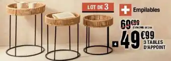 La Foir'Fouille 3 Tables d'Appoint offre