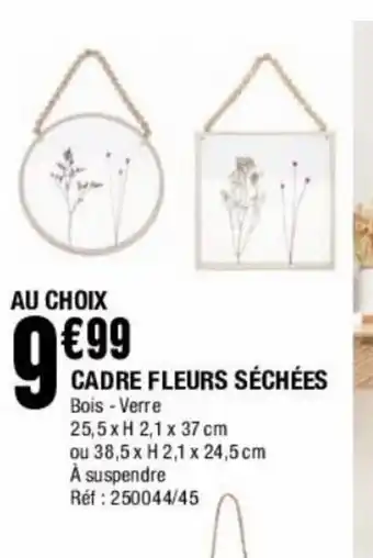 La Foir'Fouille Cadre Fleurs Séchées offre