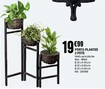 La Foir'Fouille Porte-Plantes 3 Pots offre