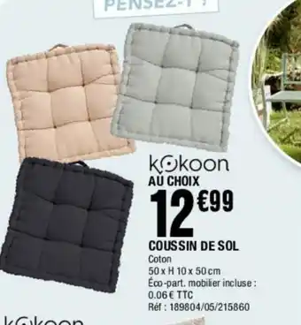 La Foir'Fouille Coussin de Sol offre