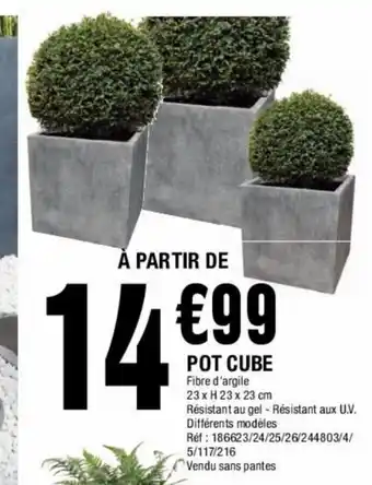 La Foir'Fouille Pot Cube offre