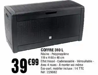 La Foir'Fouille Coffre 310L offre