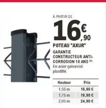 E.Leclerc Brico Poteau "Axur" offre