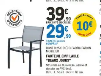 E.Leclerc Brico Fauteuil Empilable "Beaux Jours" offre