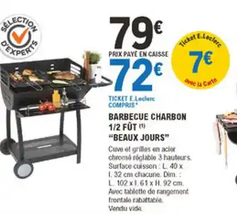 E.Leclerc Brico Barbecue Charbon 1/2 Fût "Beaux Jours" offre