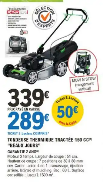E.Leclerc Brico Tondeuse Thermique Tractée 150 CC "Beaux Jours" offre