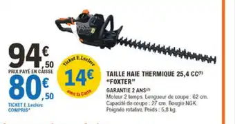 E.Leclerc Brico Taille Haie Thermique 25,4 CC "Foxter" offre
