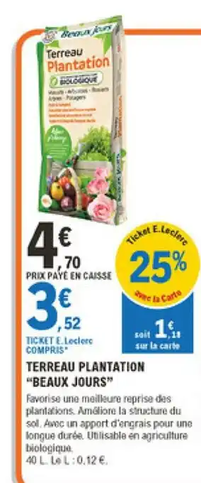 E.Leclerc Brico Terreau Plantation "Beaux Jours" offre