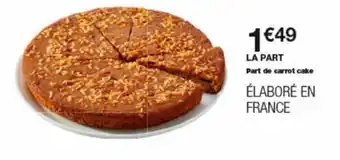 Monoprix Part de carrot cake offre