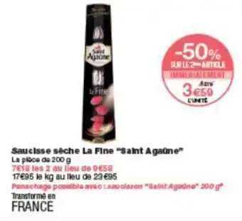 Monoprix Saucisse sèche la fine "saint agaune" offre
