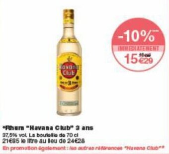 Monoprix Rhum "havana club" 3 ans offre