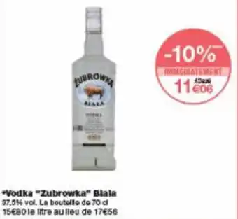 Monoprix Vodka "zubrowka" biala offre