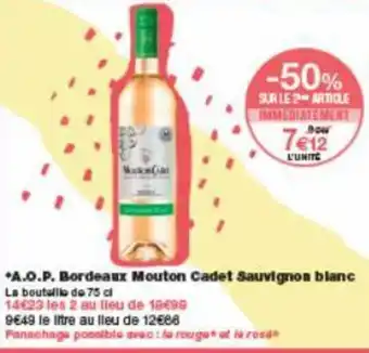 Monoprix A.O.P. bordeaux mouton cadet sauvignon blanc offre