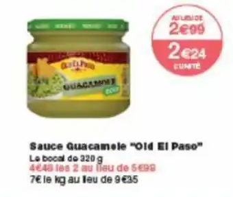 Monoprix Saue guacamele "old el paso" offre