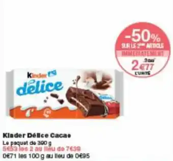 Monoprix Kinder délice cacao offre