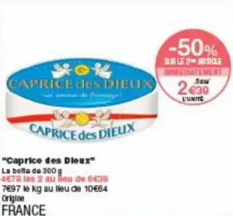 Monoprix "caprice des dieux" offre