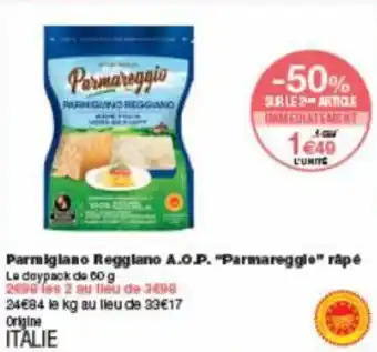 Monoprix Parmigiano reggiano A.O.P. "parmareggio" râpé offre