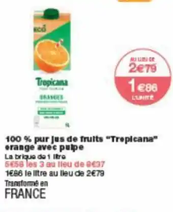 Monoprix 100% pur jus de fruits "Tropicana" oranges avec pulpe offre