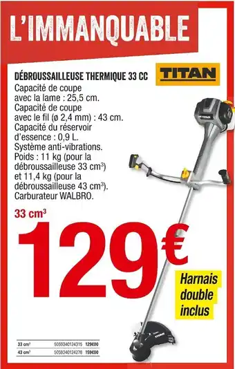 Brico Dépôt Titan débroussailleuse thermique 33 cc offre
