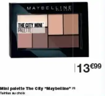 Monoprix Mini palette the city "maybelline" offre