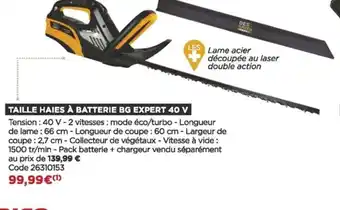 Bricomarché Taille Haies à Batterie BG Expert 40V offre