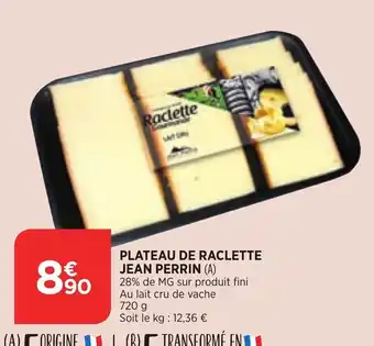 Plateau de Raclette Jean Perrin