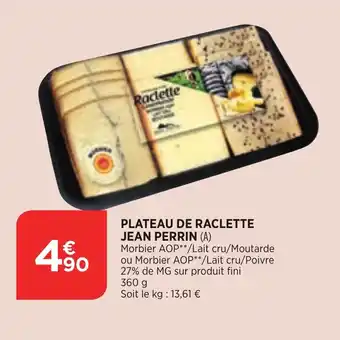 Maximarché Plateau de Raclette Jean Perrin offre