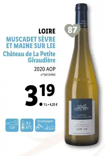 Lidl Muscadet Sèvre et Maine Sur Lie Château de La Petite Giraudière offre