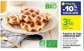 Carrefour 4 gaufres de Liège Carrefour Bio offre