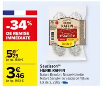 Carrefour Saucisson Henri Raffin offre