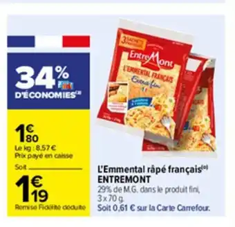 Carrefour L'Emmental Rapé Francais Entremont offre