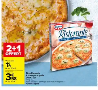 Carrefour Pizza Ristorante 4 Fromages Surgelée Dr Oetker offre